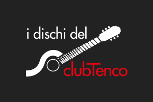 I dischi del club Tenco