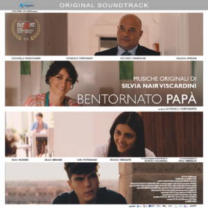 Bentornato papà colonna sonora originale musiche di silvia nair viscardini