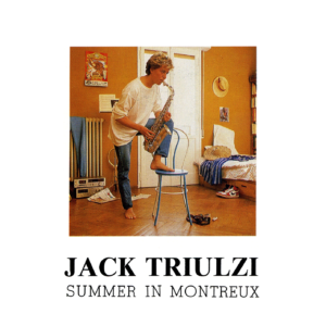 BR 0907906762-2 Summer in Montreux di Jack Triulzi
